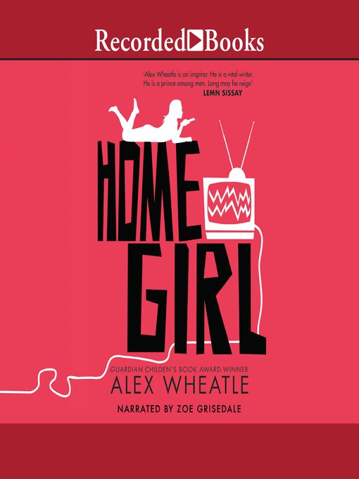 Title details for Home Girl by Alex Wheatle - Wait list